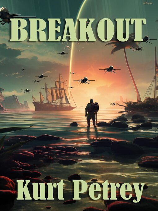 Title details for Breakout by Kurt Petrey - Available